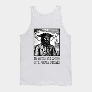 the beatings will continue until morale improves Tank Top